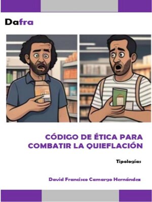 cover image of Código De Ética Para Combatir La Quieflación